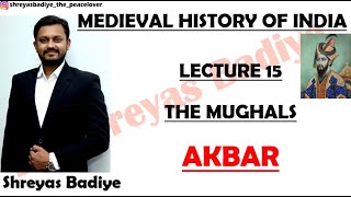 Akbar  The Mughals  Medieval History of India [upl. by Lemrahs]