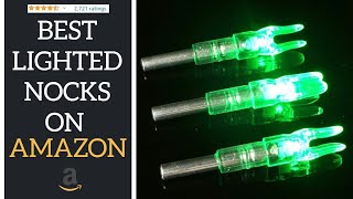 Top Rated Lighted Nocks On Amazon [upl. by Oicaro]