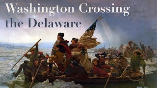 Washington Crossing the Delaware [upl. by Benedetta]