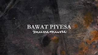 Munimuni  Bawat Piyesa Official Lyric Video [upl. by Preiser56]