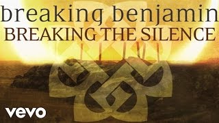 Breaking Benjamin  Breaking the Silence Audio Only [upl. by Aihsenat]