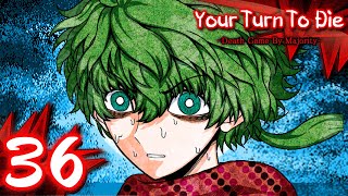 Your Turn to Die  Part 36  Finale [upl. by Ennyrb]