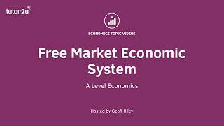 Free Market Economy I A Level and IB Economics [upl. by Winou402]