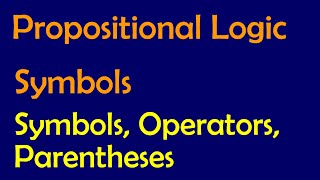 Propositional Logic PL Symbols [upl. by Waldos]