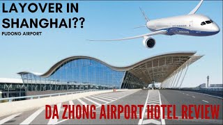 Layover in Shanghai Shanghai Pudong Airport Hotel Review [upl. by Kotick886]