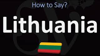 How to Pronounce Lithuania CORRECTLY [upl. by Sirred457]