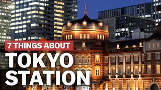 7 Things to know about Tokyo Station  japanguidecom [upl. by Lanod]