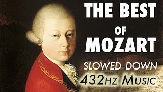 The Best Of Mozart  Slowed Down  432Hz  45 Hours [upl. by Allianora]