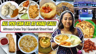 All you can eat at Khau Galli  Guwahati Famous Street Food  Alfresco Cruise Trip  Ep 11 [upl. by Dnarud388]