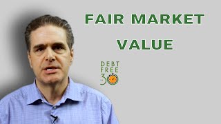 What Is Fair Market Value  DFI30 [upl. by Eidurt]