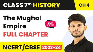 The Mughal Empire Full Chapter Class 7 History  NCERT Class 7 History Chapter 4 [upl. by Richia]