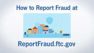 How to Report Fraud at ReportFraudftcgov  Federal Trade Commission [upl. by Nylevol]