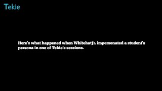 WhiteHatJr employee impersonated a kids persona to record Tekies content amp style of teaching [upl. by Matusow]