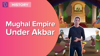 Mughal Empire Under Akbar I Class 7  History I Learn With BYJUS [upl. by Anerat]