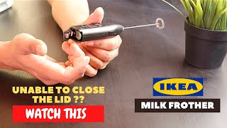 IKEA Milk Frother Battery Installation and Trick To Close the Lid [upl. by Cheslie]