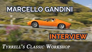 Marcello Gandini Talks Italian Job Miura interviewing a true Legend  Tyrrells Classic Workshop [upl. by Pendergast]