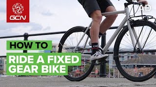 How To Ride A Fixed Gear Bike [upl. by Aeduj]