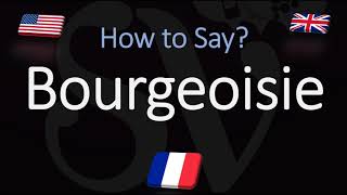 How to Pronounce Bourgeoisie CORRECTLY French amp English Pronunciation [upl. by Raynell]