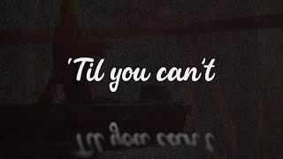 Cody Johnson  Til You Cant Lyric Video [upl. by Neve]