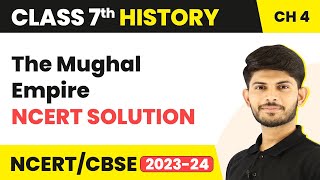 The Mughal Empire  NCERT Solutions  Class 7 History Chapter 4 [upl. by Namialus]