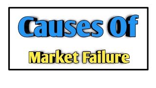 Causes Of Market Failure  SYBCOM [upl. by Llieno]