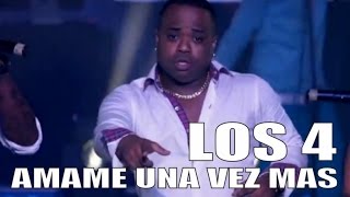 LOS 4  AMAME UNA VEZ MAS  OFFICIAL VIDEO [upl. by Ativla12]