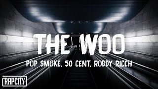 Pop Smoke  The Woo Lyrics ft 50 Cent amp Roddy Ricch [upl. by Joellyn]