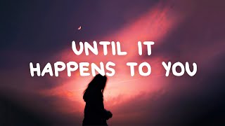 Sasha Sloan  Until It Happens To You Lyrics [upl. by Buhler785]