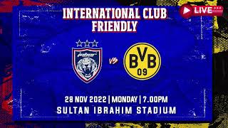 JDT VS BORUSSIA DORTMUND  INTERNATIONAL FRIENDLY MATCH [upl. by Lenroc963]