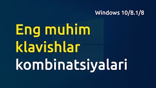 Eng muhim klavishlar  klaviatura kombinatsiyalari  Windows 10 keyboard Shortcuts [upl. by Takara]