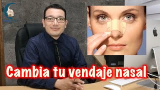 TUTORIAL Cambio del PARCHE NASAL después de una RINOPLASTÍA  PlasticFacial MX [upl. by Kcirdet679]