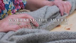 Waulking the Tweed [upl. by Yde]