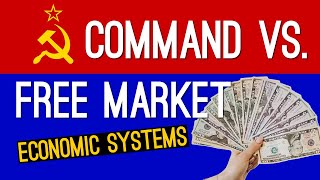 Command Economy Vs Market Economy Where Would You Rather Live [upl. by Eimor]