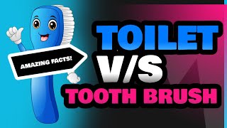 Toilet and Tooth Brush [upl. by Flower]