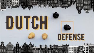 Introduction to the Dutch Defense · Chess Openings [upl. by Asset]