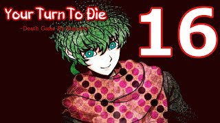 Your Turn To Die  Chapter 3 The Final Survival Game Begins  16 [upl. by Bendix]