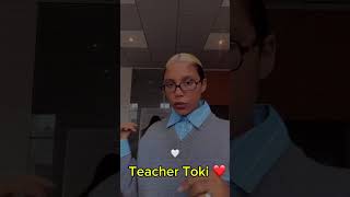 Teacher Toki ❤️ [upl. by Blondelle466]