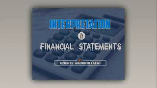 Part5Interpretation of financial statements Report Writing [upl. by Jenda171]