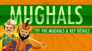 The Mughal Empire and Historical Reputation Crash Course World History 217 [upl. by Eeral]