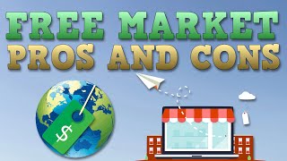 Free Market Economy  Pros and Cons [upl. by Burg]