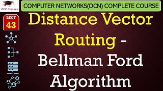 L43 Distance Vector Routing  Bellman Ford Algorithm  Computer Network Routing Protocols [upl. by Mommy799]