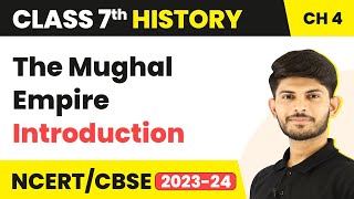 The Mughal Empire  Introduction  Class 7 History [upl. by Namhar]