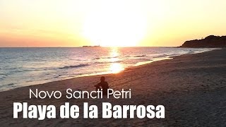 PLAYA DE LA BARROSA  Novo Sancti Petri Chiclana Cádiz [upl. by Palumbo393]