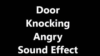 Door Knocking Angry Sound Effect [upl. by Ahens]