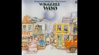 Play School Wiggerly Woo 1985 Full Album RARE [upl. by Jeni]