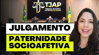 JULGAMENTO PATERNIDADE SOCIOAFETIVA [upl. by Rombert870]