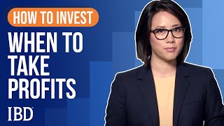 How To Sell Stocks When To Take Profits  Learn How To Invest IBD [upl. by Noleta]